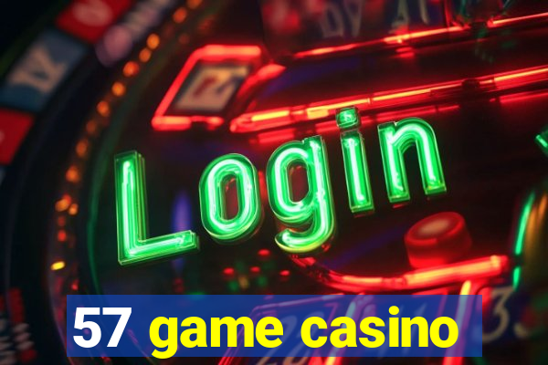 57 game casino